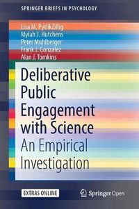 Cover image for Deliberative Public Engagement with Science: An Empirical Investigation