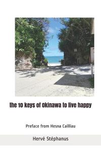 Cover image for The 10 keys of Okinawa to live happy