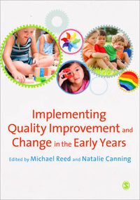 Cover image for Implementing Quality Improvement & Change in the Early Years