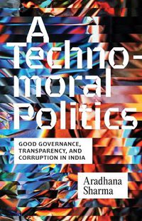 Cover image for A Technomoral Politics