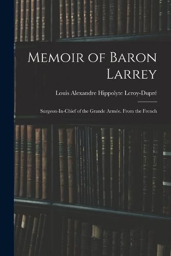 Memoir of Baron Larrey