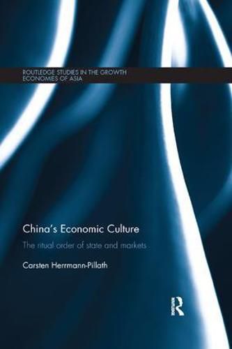 Cover image for China's Economic Culture: The Ritual Order of State and Markets