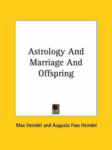 Cover image for Astrology and Marriage and Offspring