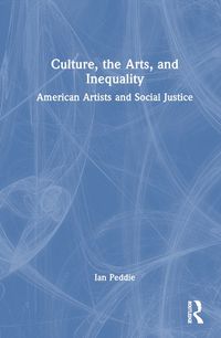 Cover image for Culture, the Arts, and Inequality