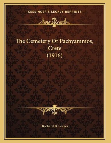 Cover image for The Cemetery of Pachyammos, Crete (1916)