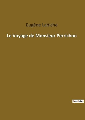 Cover image for Le Voyage de Monsieur Perrichon