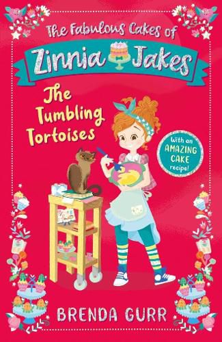 Cover image for The Fabulous Cakes of Zinnia Jakes: The Tumbling Tortoises