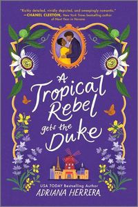 Cover image for A Tropical Rebel Gets the Duke