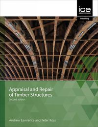 Cover image for Appraisal and Repair of Timber Structures and Cladding, Second edition