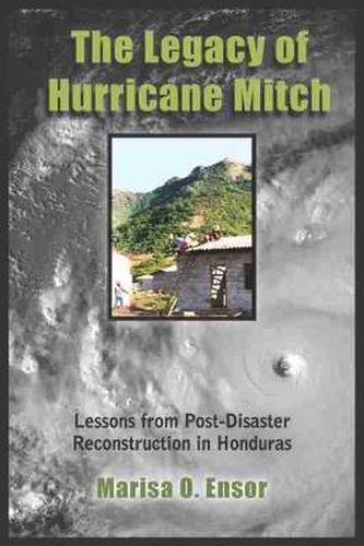Cover image for The Legacy of Hurricane Mitch: Lessons from Post-Disaster Reconstruction in Honduras