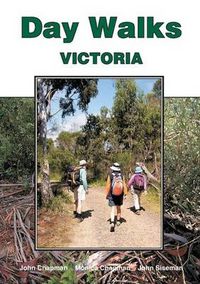 Cover image for Day Walks Victoria: New Edition