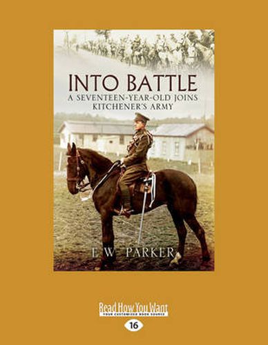 Cover image for Into Battle: A Seventeen-Year-Old Joins Kitchener's Army