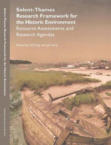 Solent-Thames: Research Framework for the Historic Environment