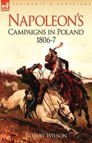 Cover image for Napoleon's Campaigns in Poland 1806-7