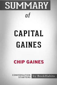 Cover image for Summary of Capital Gaines by Chip Gaines: Conversation Starters