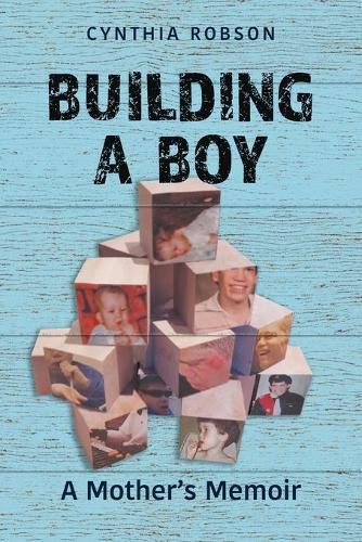 Cover image for Building a Boy: A Mother's Memoir