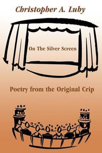 Cover image for On the Silver Screen: Poetry from the Original Crip