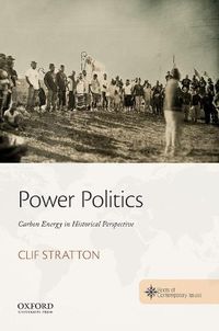 Cover image for Power Politics: Carbon Energy in Historical Perspective
