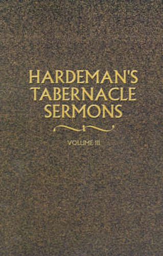 Cover image for Hardeman's Tabernacle Sermons Volume III