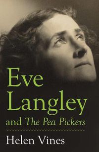 Cover image for Eve Langley and the Pea Pickers