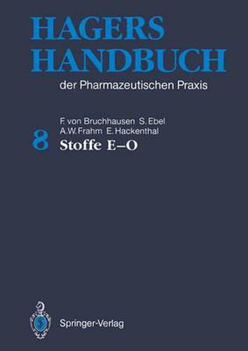 Cover image for Hagers Handbuch der Pharmazeutischen Praxis: Band 8: Stoffe E-O