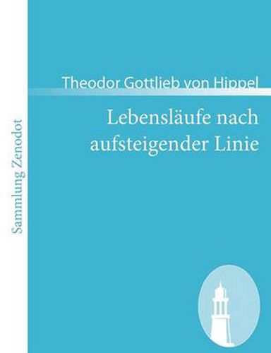 Lebenslaufe nach aufsteigender Linie: nebst Beilagen A, B, C.