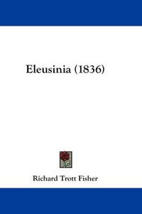 Cover image for Eleusinia (1836)