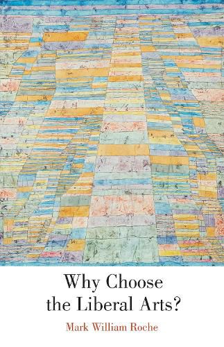 Cover image for Why Choose the Liberal Arts?