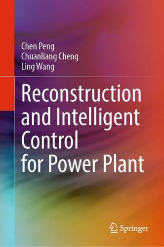 Cover image for Reconstruction and Intelligent Control for Power Plant