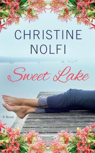 Sweet Lake: A Novel