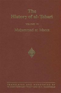 Cover image for The History of al-Tabari Vol. 6: Muhammad at Mecca