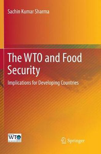 Cover image for The WTO and Food Security: Implications for Developing Countries