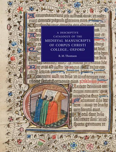 A Descriptive Catalogue of the Medieval Manuscripts of Corpus Christi College, Oxford: Western Manuscripts