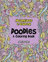 Cover image for Adventures in Coloring: Doodles, a Coloring Book