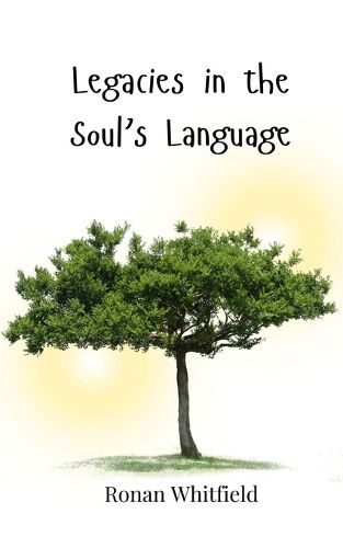 Cover image for Legacies in the Soul's Language