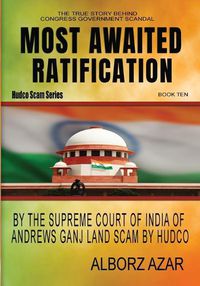 Cover image for Most Awaited Ratification by The Supreme Court of India of Andrews Ganj Land Scam by HUDCO