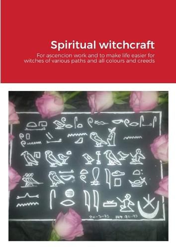 Cover image for Spiritual witchcraft for ascencion and to make life easier