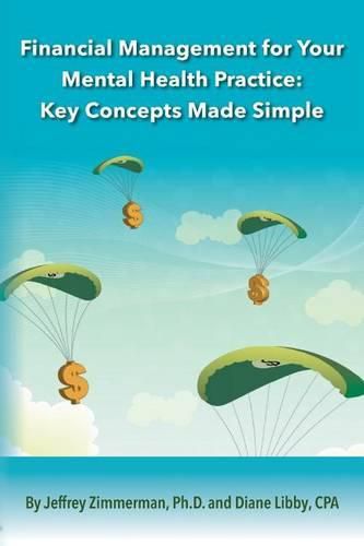 Cover image for Financial Management for Your Mental Health Practice: Key Concepts Made Simple