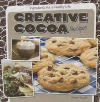 Cover image for Creative Cocoa Recipes