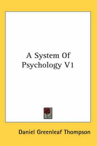 Cover image for A System Of Psychology V1