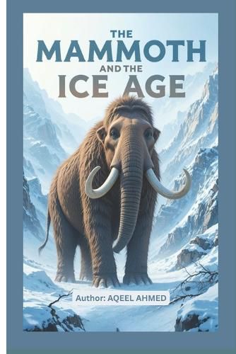 Cover image for The Mammoth and the Ice Age