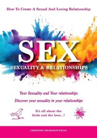 Cover image for Sex, Sexuality & Relationships