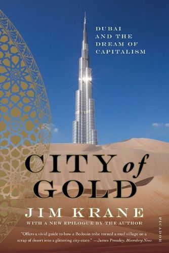 Cover image for City of Gold: Dubai and the Dream of Capitalism