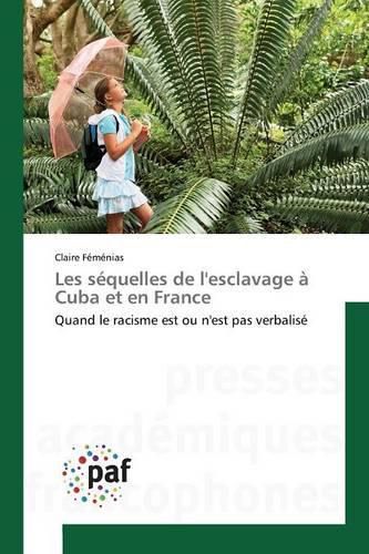 Cover image for Les Sequelles de Lesclavage A Cuba Et En France