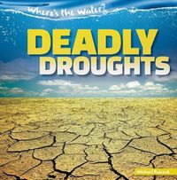 Cover image for Deadly Droughts