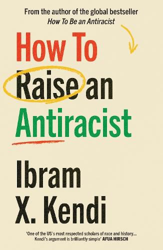 Cover image for How To Raise an Antiracist
