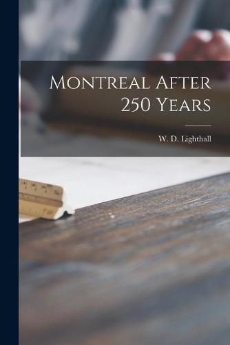 Montreal After 250 Years [microform]