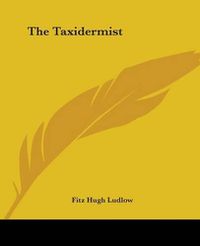 Cover image for The Taxidermist