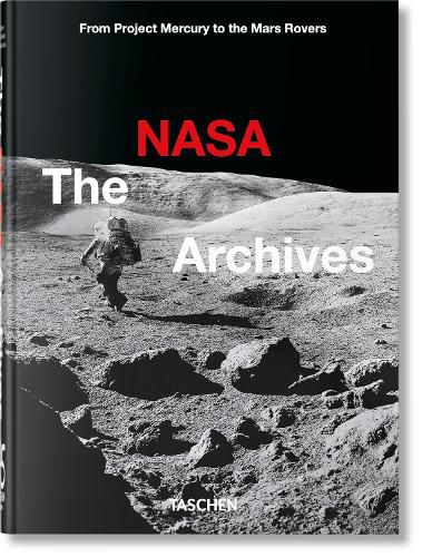 Cover image for The NASA Archives. 60 Years in Space. 40th Ed.