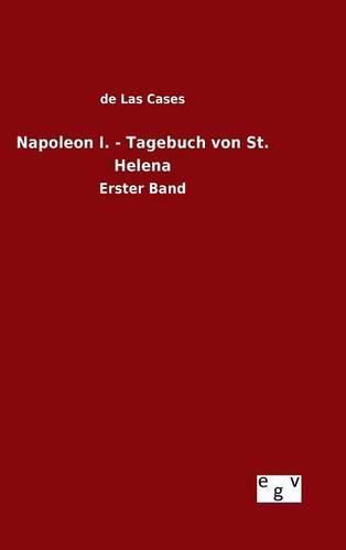 Cover image for Napoleon I. - Tagebuch von St. Helena